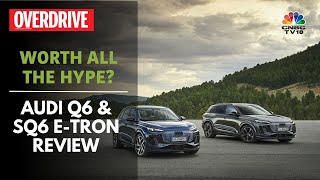 Audi Q6 amp SQ6 etron First Ride Review Is The Q6 Model Worth All The Hype  CNBC TV18 [upl. by Sanjay]