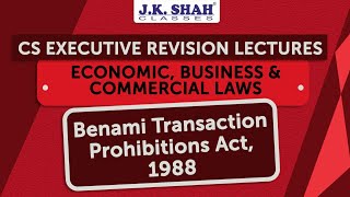 Free Revision Lectures  CS Executive June21  Benami Transaction Prohibitions Act 1988 [upl. by Atinomar]