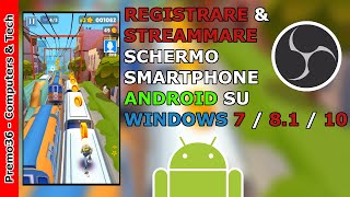 Come REGISTRARE lo schermo di uno smartphone ANDROID su WINDOWS 78110 NO ROOT OBS  SCRCPY [upl. by Anis]