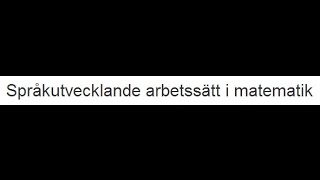 Språkutvecklande arbetssätt i matematik [upl. by Sirtaeb]