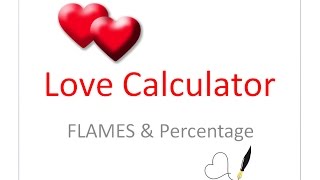 Love Calculator for FLAMES and Percentage Exposed [upl. by Victor]