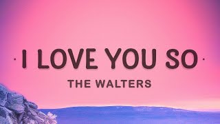 The Walters  I Love You So Lyrics  Im gonna pack my things and leave you behind [upl. by Sidwel235]