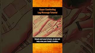 Super Comforting Leg Massage Tutorial [upl. by Atteuqram]