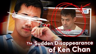 The Sudden Disappearance of Ken Chan  a True Crime Story [upl. by Sitruc517]