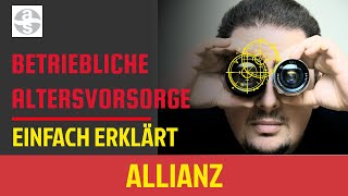 👍🏼 ALLIANZ ▬ BETRIEBLICHE ALTERSVORSORGE EINFACH ERKLÄRT [upl. by Wein343]