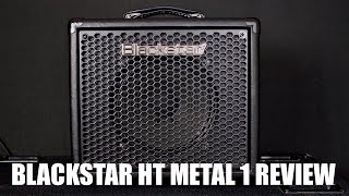 BLACKSTAR HT METAL 1 AMP REVIEW [upl. by Una]