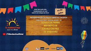 São João de Campina Grande Sabado  020722  Tv Nordestina [upl. by Murdocca]