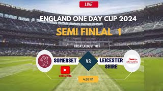 LEICESTERSHIRE vs SOMERSET LIVE  ENGLAND ONE DAY CUP 2024  LIVE CRICKET  KRISHNA TALKS [upl. by Garrot846]