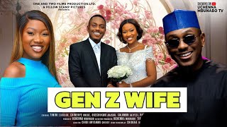 GEN Z WIFE BY TIMINI EGBUSON  CHINENYE NNEBE OGECHUKWU ANASOR SOLOMON 2024 [upl. by Pete]