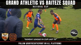 URFRESHTVSPORT GRAND ATHLETIC VS BAITEZE THE NATIONALS [upl. by Eimam]