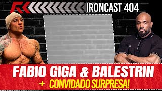 FABIO GIGA amp BALESTRIN TOGURO  IRONCAST 404 [upl. by Edyaj]