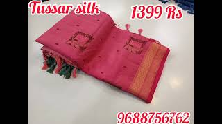 Tussar silk Embroidery sarees with blouse offer sale 1399 Rs Ship Extra🔥🔥🔥😍😍😍 [upl. by Anaidni]