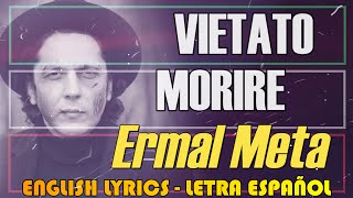 VIETATO MORIRE  Ermal Meta 2017 Letra Español English Lyrics Testo italiano [upl. by Johnny]