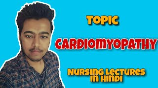 Cardiomyopathy  Dilated Cardiomyopathy  Broken Heart Syndrome  Nursing Lecture in Hindi MSN 1 [upl. by Heid]