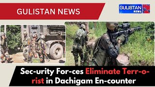 Security Forces Neutralize Militant in HighStakes Operation in Dachigam Srinagar [upl. by Vasili]