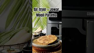 Air fryer Recipe  Jowar Mooli Paratha jowarrecipe mooliparatha airfryerrecipes [upl. by Noside]