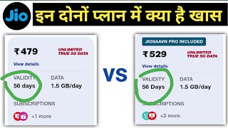 Jio 479 vs 529 इन दोनों प्लानों में क्या है अंतर  jio 479 vs 529 plan ditails  jio ka best plan [upl. by Eimmis]