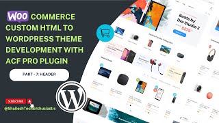 WordPress WooCommerce Custom Theme Development  ACF Pro Plugin  Wp Header [upl. by Mag79]