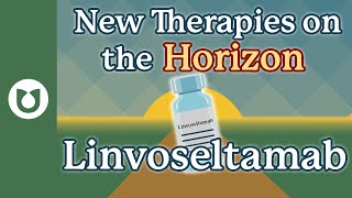 Linvoseltamab  Therapies on the Horizon myeloma [upl. by Idet]