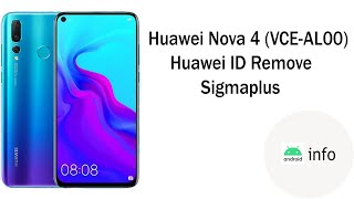 Huawei Nova 4 VCEAL00  Kirin 970  Huawei iD Remove  SigmaPlus  Android info [upl. by Henriha]