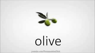 How to pronounce olive [upl. by Geirk]