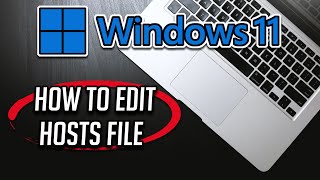 How to Edit the Hosts File on Windows 11  Tutorial [upl. by Ademla]