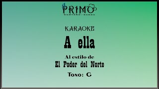 A ella  El poder del norte Karaoke [upl. by Goulden]