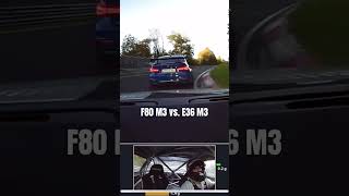 F80 M3 vs E36 M3 Nurburgring Nordschleife [upl. by Nassah]