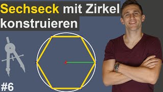 Sechseck mit dem Zirkel konstruieren  6  mit Anleitung zum Selbermachen [upl. by Htenywg]