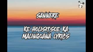 SannereKe Holisitsoe Ka Malingoana Lyrics [upl. by Bushweller]