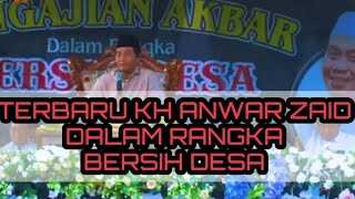 NGAJI BARENG KH ANWAR ZAID TERBARU DESA BAKUNG BLITAR [upl. by Viviana530]