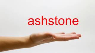 How to Pronounce ashstone  American English [upl. by Ahsinauq]