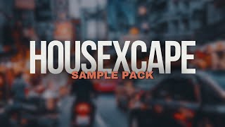 FREE HouseXcape SAMPLE PACK🔥🔥 [upl. by Nodnrb]