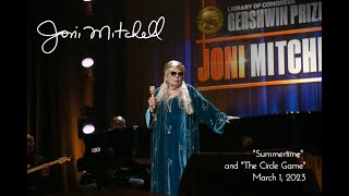 JONI MITCHELL sings SUMMERTIME and THE CIRCLE GAME A triumph Gershwin Prize tribute March 1 2023 [upl. by Alliuqat]