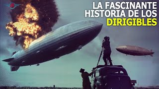 Dirigibles De la Innovación al Desastre del Hindenburg [upl. by Ailegna666]