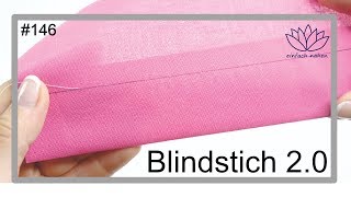 Blindstich 20  Schlingenstich  Kettstich  Zaubernaht  mit Anna von einfach nähen [upl. by Madid]