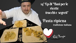 Pasta ripiena 15° Ep di quotBasi per le ricette trucchi e segretiquot Sub multi language coming soon [upl. by Quiteris]