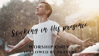 2724  Wednesday Night Worship  Soaking in His Presence [upl. by Eissej]