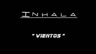 Inhala  Vientos [upl. by Clareta]