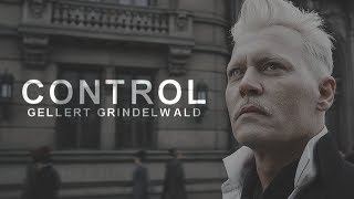 Gellert Grindelwald  Control [upl. by Eenolem501]