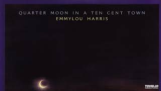 Emmylou Harris Green Rolling Hills  Quarter Moon In A Ten Cent Tow 5°Lp 1978 [upl. by Esbensen756]