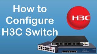 H3C Switch Configuration  VLAN Configuration and Assign IP Address to VLAN in H3C Switch [upl. by Weeks]