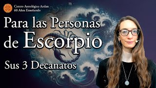 Para las Personas de Escorpio  sus 3 Decanatos [upl. by Trab890]