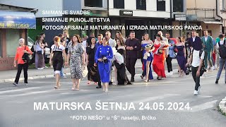 2024 MATURSKA ŠETNJA 24052024  quotFOTO NEŠOquot Brčko [upl. by Ecnahc]