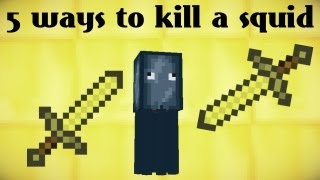 5 ways to kill a squid  Minecraft [upl. by Buke]