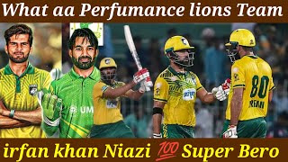 what AA perfumance Nurper Lions and Irfan Khan Niazi 💯🏏👍🏆 and Khurshdil shah 👍 [upl. by Barry]