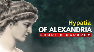 HYPATIA of Alexandria  Brilliant Mathematician and Neoplatonist [upl. by Adlitam]