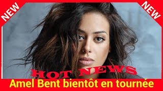 Amel Bent bientôt en tournée  pourquoi cette « première en tant que maman » [upl. by Orgalim408]