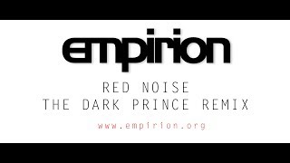 empirion  Red Noise  The Dark Prince Remix [upl. by Seys133]