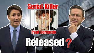 Serial Killer Released   Why govt shift Bernardo in low security Prison  Listen Trudeaus Answ [upl. by Thebazile935]